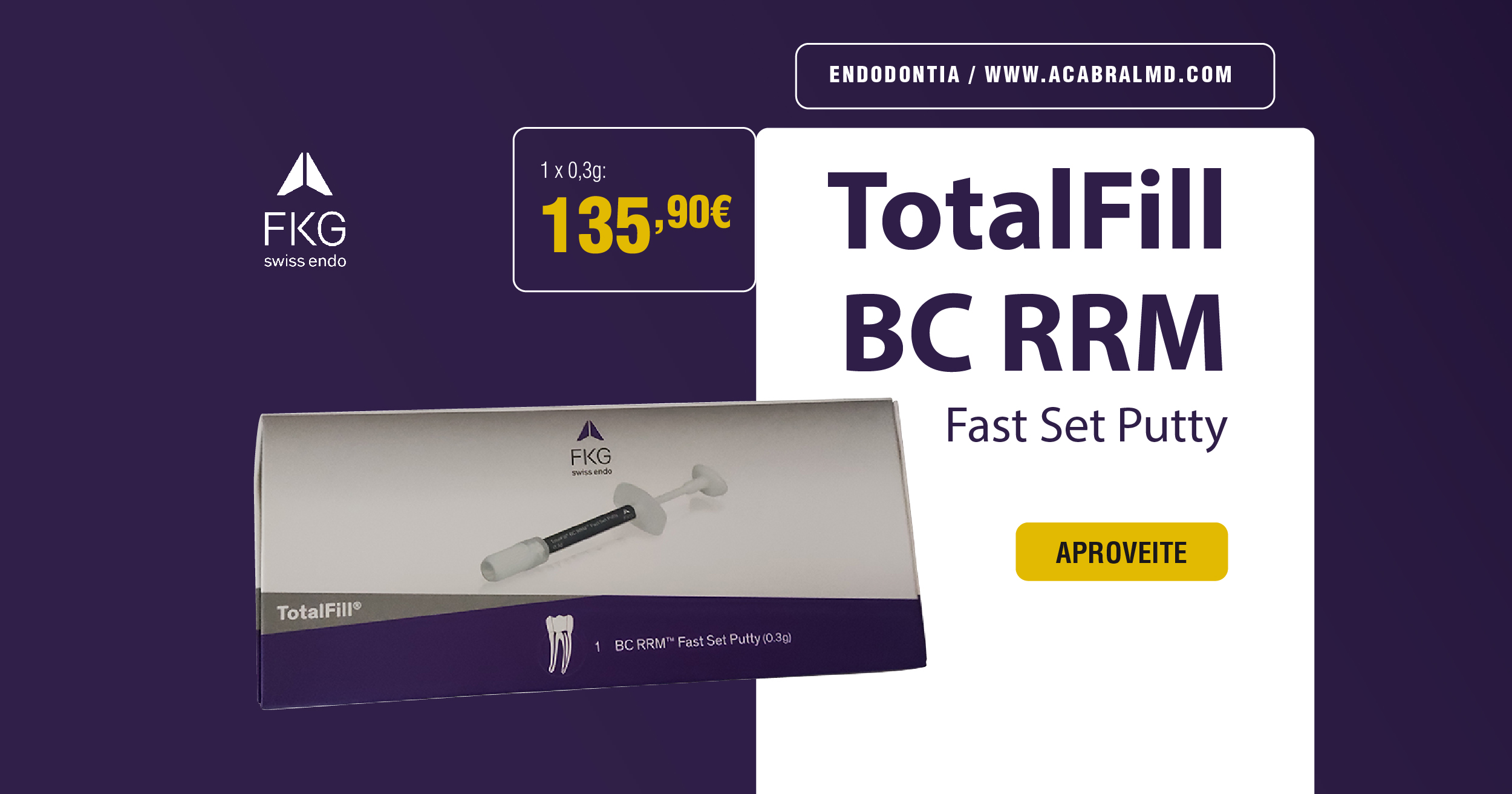 TotalFill BC RRM Fast Set Putty Augusto Cabral Material Dentário Lda.